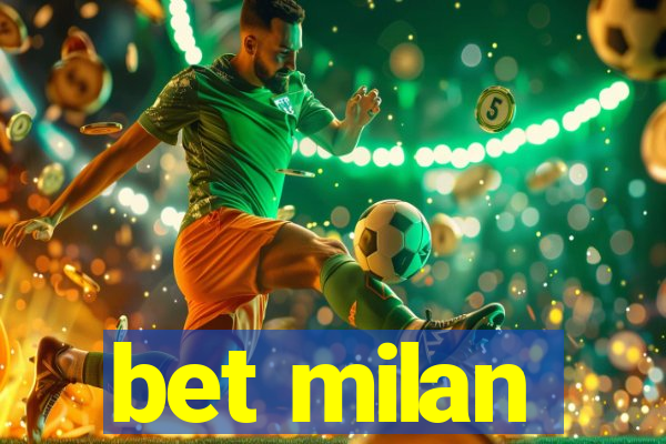 bet milan