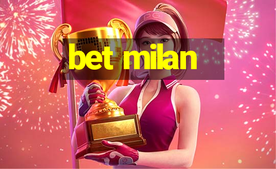 bet milan