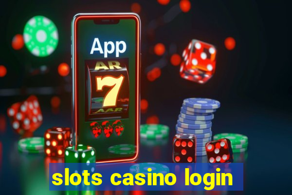 slots casino login