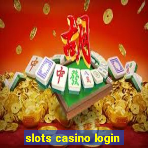 slots casino login