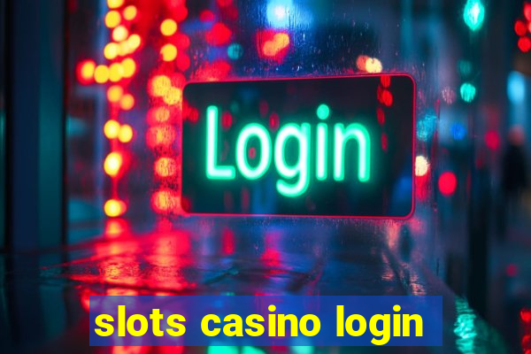 slots casino login