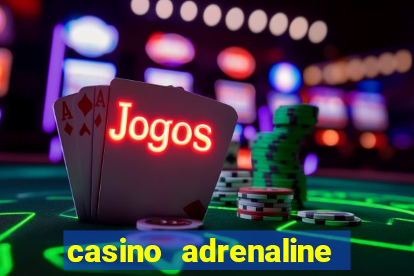 casino adrenaline no deposit bonus