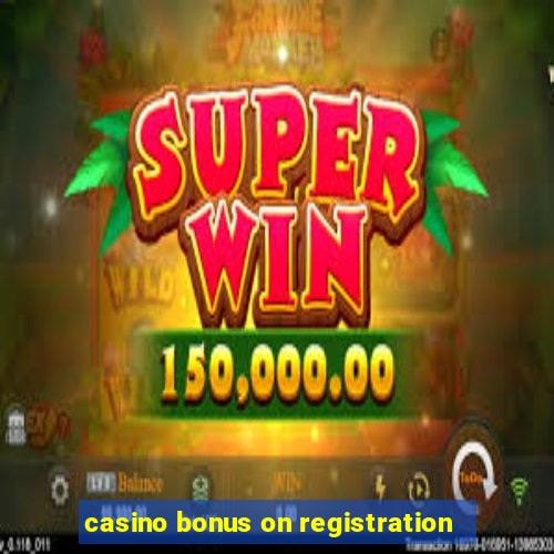 casino bonus on registration