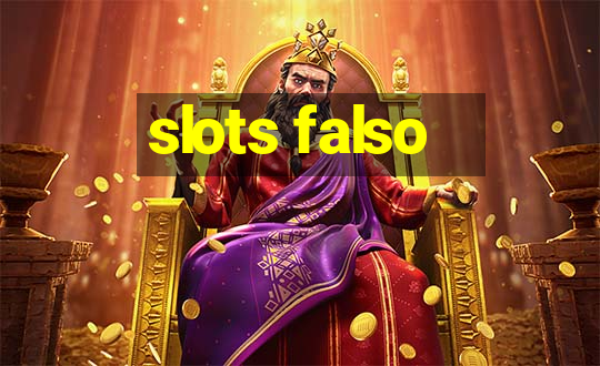 slots falso