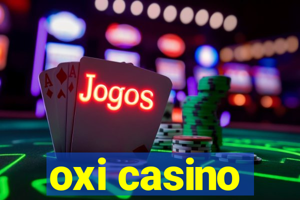 oxi casino