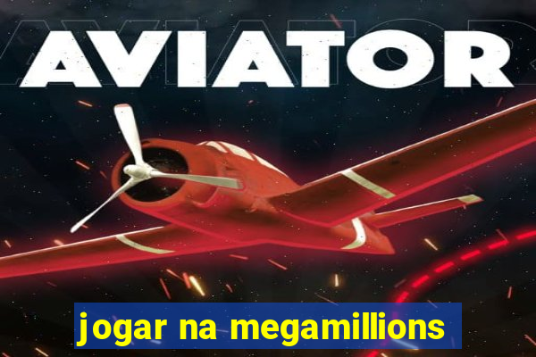 jogar na megamillions