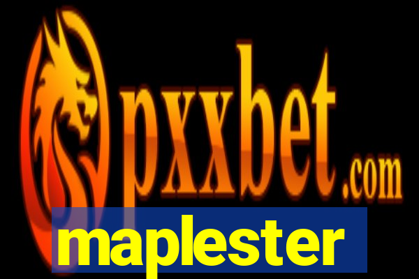 maplester