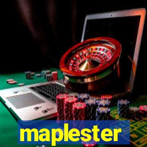 maplester