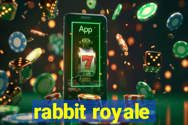 rabbit royale