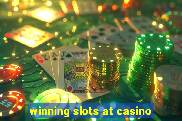 winning slots at casino