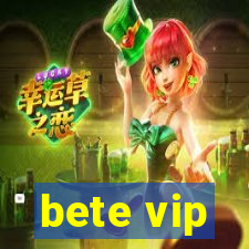 bete vip