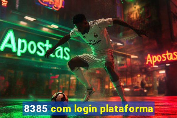 8385 com login plataforma