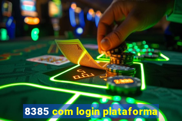 8385 com login plataforma