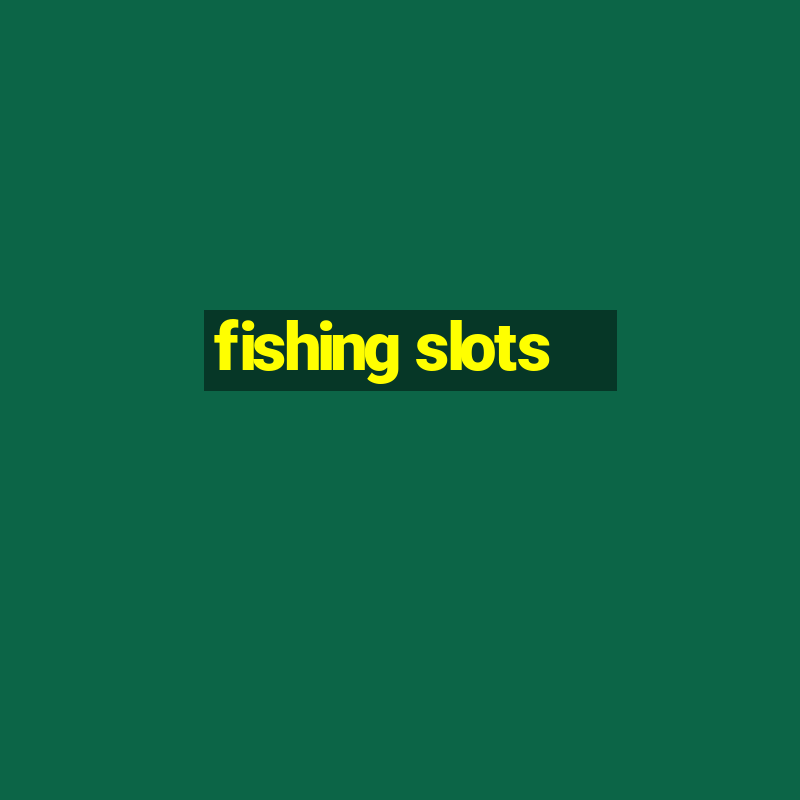 fishing slots