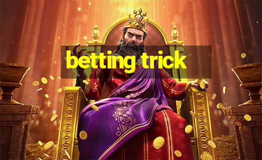 betting trick