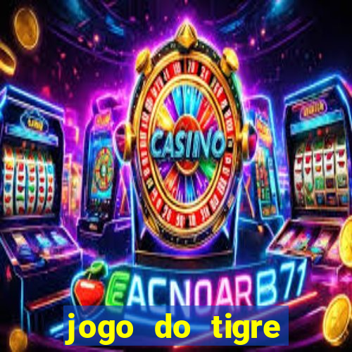 jogo do tigre oficial baixar