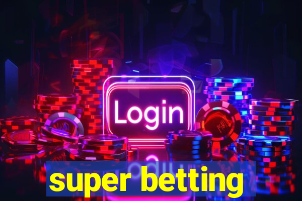 super betting