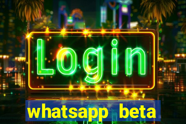 whatsapp beta 3.3.10 2024