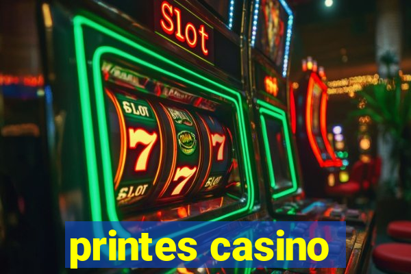 printes casino