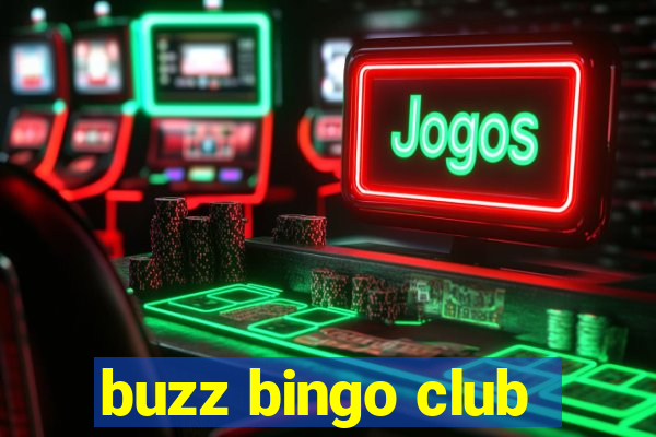 buzz bingo club