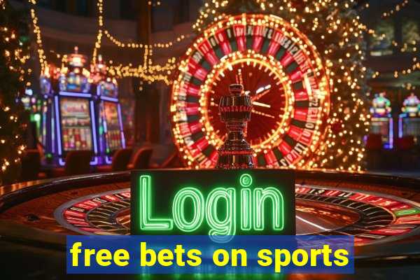 free bets on sports