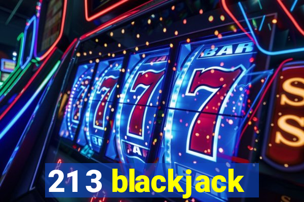 21 3 blackjack