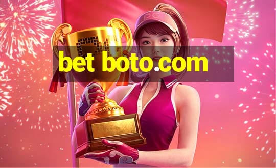 bet boto.com