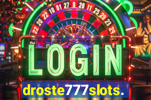 droste777slots.com