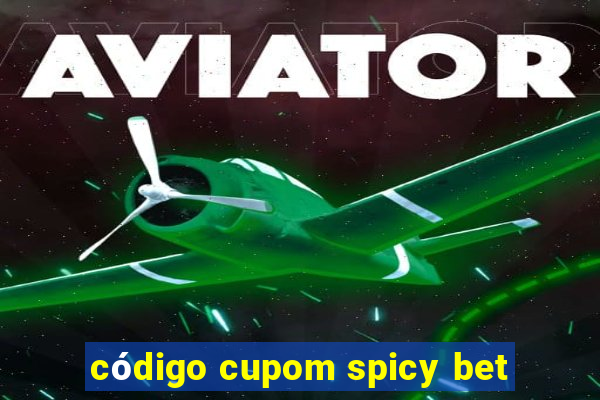 código cupom spicy bet