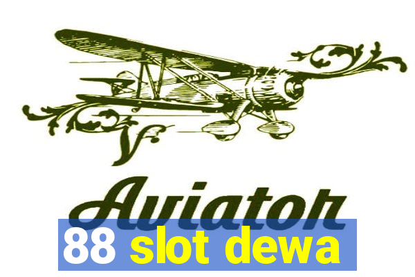 88 slot dewa