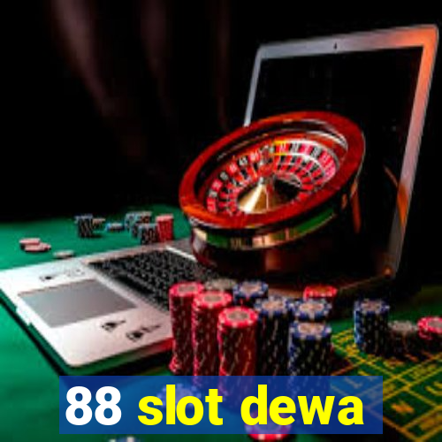 88 slot dewa