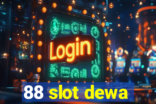 88 slot dewa