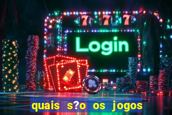 quais s?o os jogos que realmente pagam