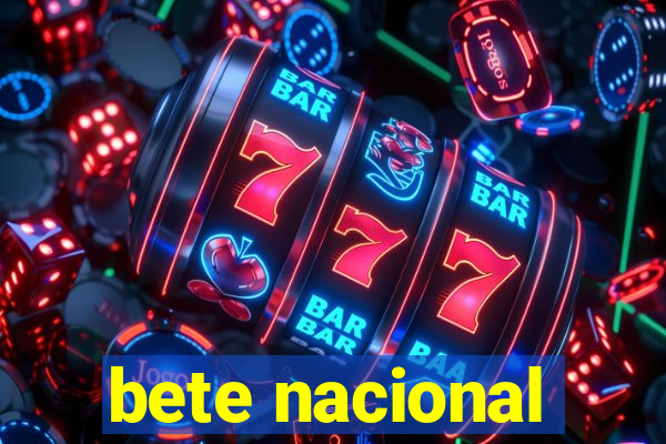 bete nacional