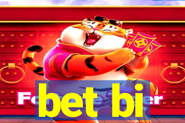 bet bi