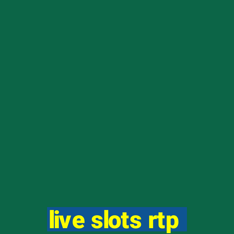 live slots rtp