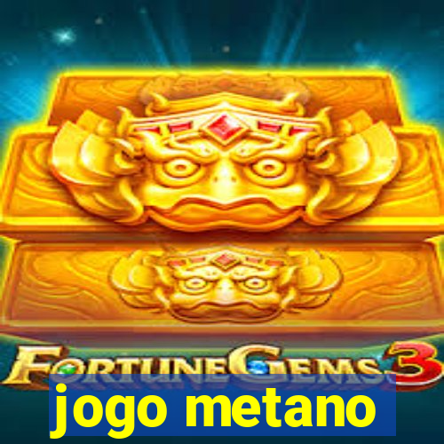 jogo metano