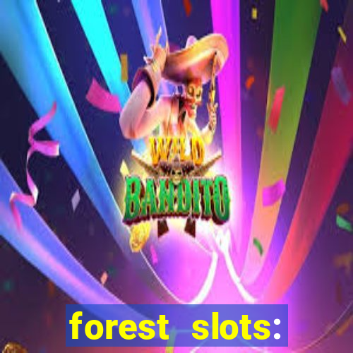 forest slots: casino games