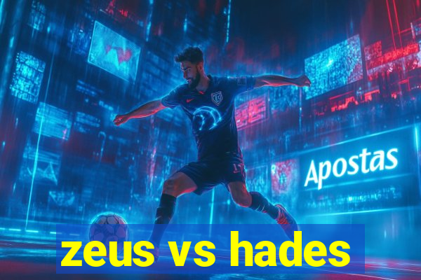 zeus vs hades