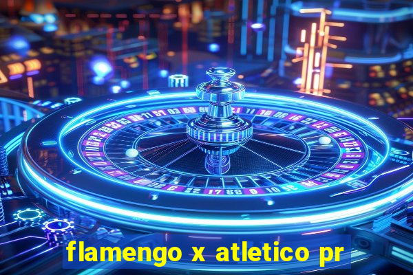 flamengo x atletico pr