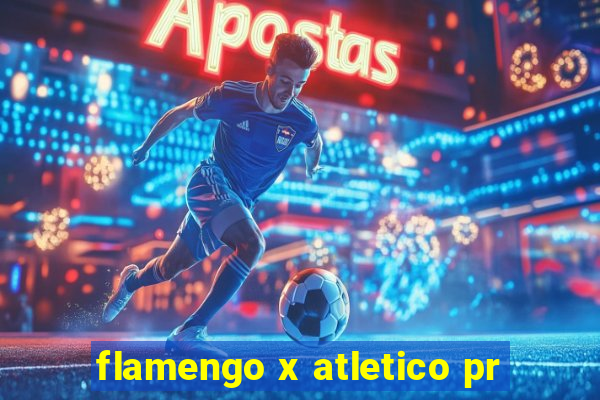 flamengo x atletico pr