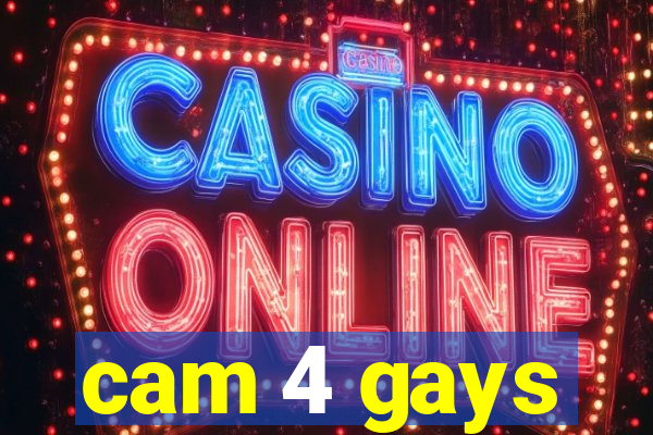 cam 4 gays