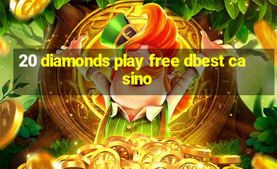 20 diamonds play free dbest casino