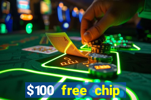 $100 free chip casino captain jack 2021