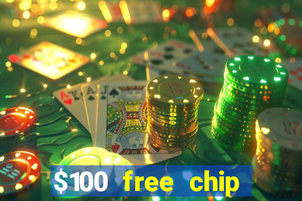 $100 free chip casino captain jack 2021