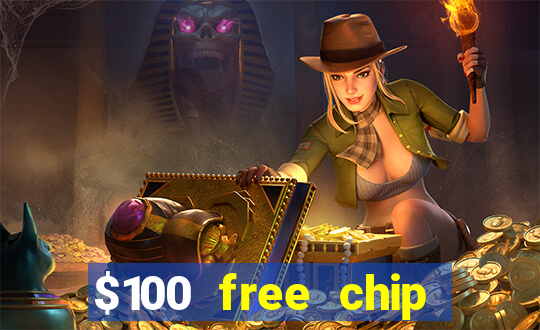 $100 free chip casino captain jack 2021