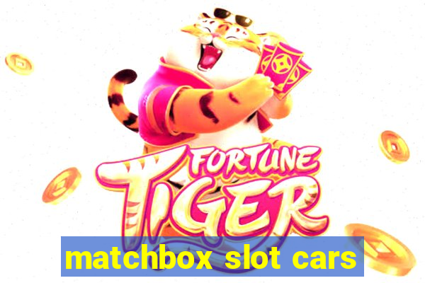 matchbox slot cars