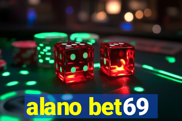 alano bet69