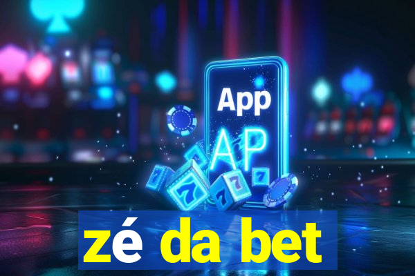 zé da bet