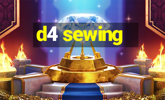 d4 sewing